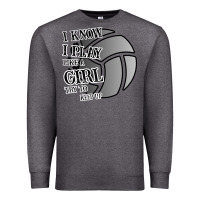 Charcoal Heather I Know I Play Like A Girl Try To Keep Up Volleyball Premium Sweatshirt - Bettercallsaul