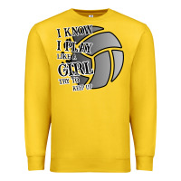 Lemon I Know I Play Like A Girl Try To Keep Up Volleyball Premium Sweatshirt - Bettercallsaul