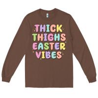 Chestnut thicks thighs easter vibes Long Sleeve Tee - MaliasSmallBusiness