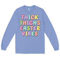 Colony Blue thicks thighs easter vibes Long Sleeve Tee - MaliasSmallBusiness