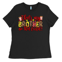 Black that s my brother on that field Ladies Tee - Zillion Design Studio