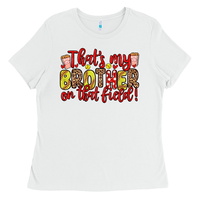 That S My Brother On That Field Ladies Tee by Zillion Design Studio | Teevron
