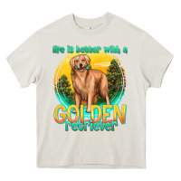 Cream life is better with a golden retriever Heavy Core Tee - texasbilliewilder