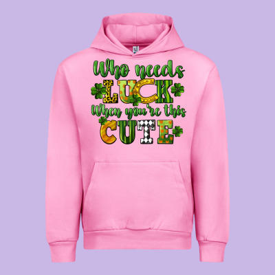 Who Needs Luck When You're This Cute St. Patrick's Urban Hoodie Designed By Cowgirlartshop