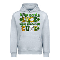 Heather Grey Who needs luck when you're this cute St. Patrick's Urban Hoodie - CowGirlArtShop