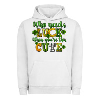 Pigment Lunar Rock Who needs luck when you're this cute St. Patrick's Urban Hoodie - CowGirlArtShop