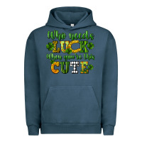 Pigment Midnight Navy Who needs luck when you're this cute St. Patrick's Urban Hoodie - CowGirlArtShop