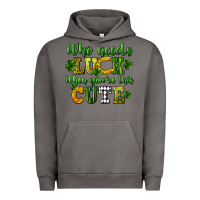 Pigment Tornado Who needs luck when you're this cute St. Patrick's Urban Hoodie - CowGirlArtShop