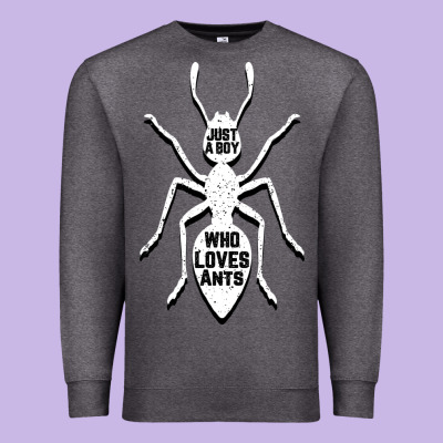Just A Boy Who Loves Ants Premium Sweatshirt Designed By Bettercallsaul