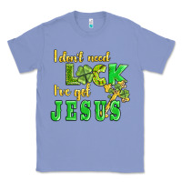 Colony Blue i dont need luck i have got jesus Classic Tee - AdoDesignShop
