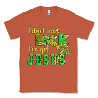 Copper i dont need luck i have got jesus Classic Tee - AdoDesignShop