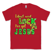 Red i dont need luck i have got jesus Classic Tee - AdoDesignShop