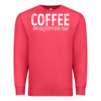 Cardinal Coffee Completes Me Premium Sweatshirt - Bettercallsaul