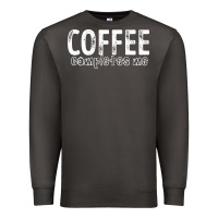 Smoke Coffee Completes Me Premium Sweatshirt - Bettercallsaul