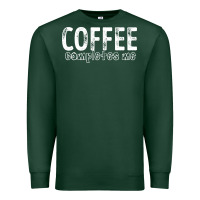 Sports Green Coffee Completes Me Premium Sweatshirt - Bettercallsaul