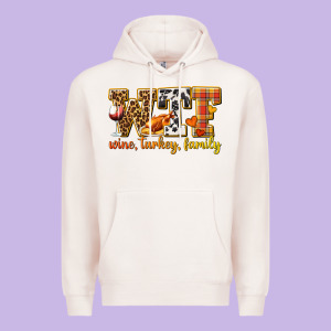 Wtf Wine Turkey Family Premium Hoodie Designed By Texasbilliewilder