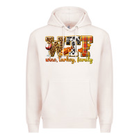 Pale Pink WTF Wine Turkey Family Premium Hoodie - texasbilliewilder