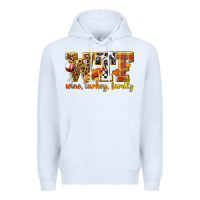White WTF Wine Turkey Family Premium Hoodie - texasbilliewilder