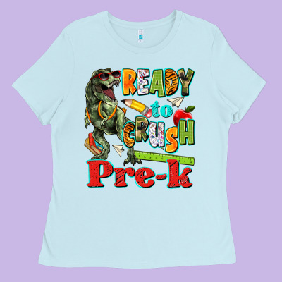 Ready To Crush Pre K Ladies Tee Designed By Texasbilliewilder