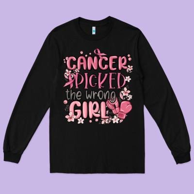 Cancer Picked The Wrong Girl Malia Long Sleeve Tee Designed By Maliassmallbusiness