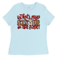 Baby Blue that s my sister on that field Ladies Tee - Zillion Design Studio