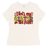Bone that s my sister on that field Ladies Tee - Zillion Design Studio