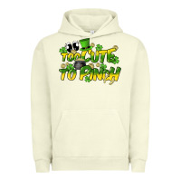 Pigment Pistachio Too cute to pinch St. Patrick's Day Urban Hoodie - HowdyJamesFarm