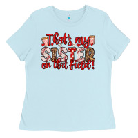 Baby Blue that s my sister on that field Ladies Tee - Zillion Design Studio