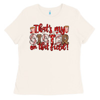 Bone that s my sister on that field Ladies Tee - Zillion Design Studio