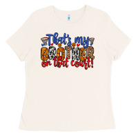 Bone that s my brother on that field Ladies Tee - Zillion Design Studio