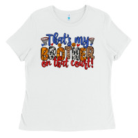 White that s my brother on that field Ladies Tee - Zillion Design Studio