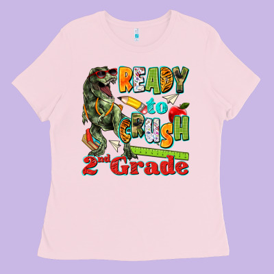 Ready To Crush Second Grade Ladies Tee Designed By Texasbilliewilder