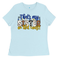 Baby Blue that s my sister on that court Ladies Tee - Zillion Design Studio