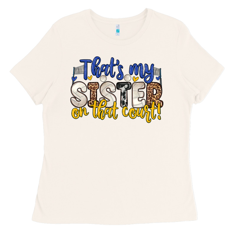 That S My Sister On That Court Ladies Tee by Zillion Design Studio | Teevron
