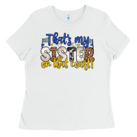 White that s my sister on that court Ladies Tee - Zillion Design Studio