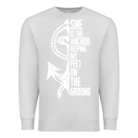 Dove Grey she is the anchor keeping my feet on the ground Premium Sweatshirt - Bettercallsaul
