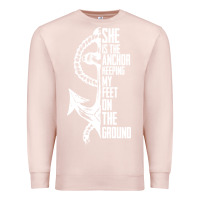 Pale Pink she is the anchor keeping my feet on the ground Premium Sweatshirt - Bettercallsaul
