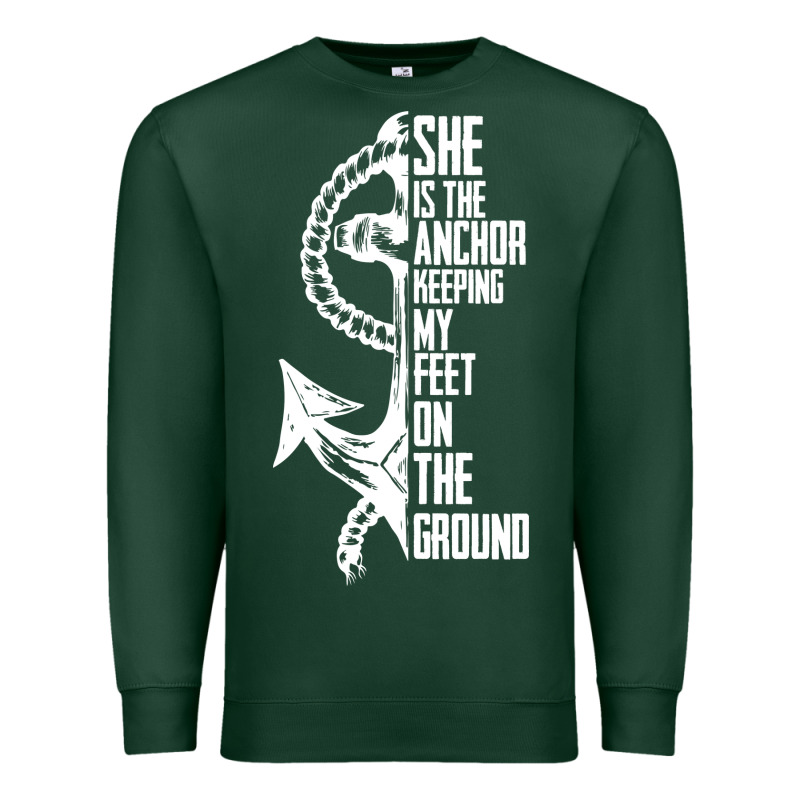 She Is The Anchor Keeping My Feet On The Ground Premium Sweatshirt by Bettercallsaul | Teevron