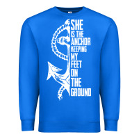 True Royal she is the anchor keeping my feet on the ground Premium Sweatshirt - Bettercallsaul