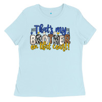 Baby Blue that s my brother on that court Ladies Tee - Zillion Design Studio