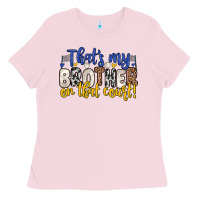 Bubblegum Pink that s my brother on that court Ladies Tee - Zillion Design Studio