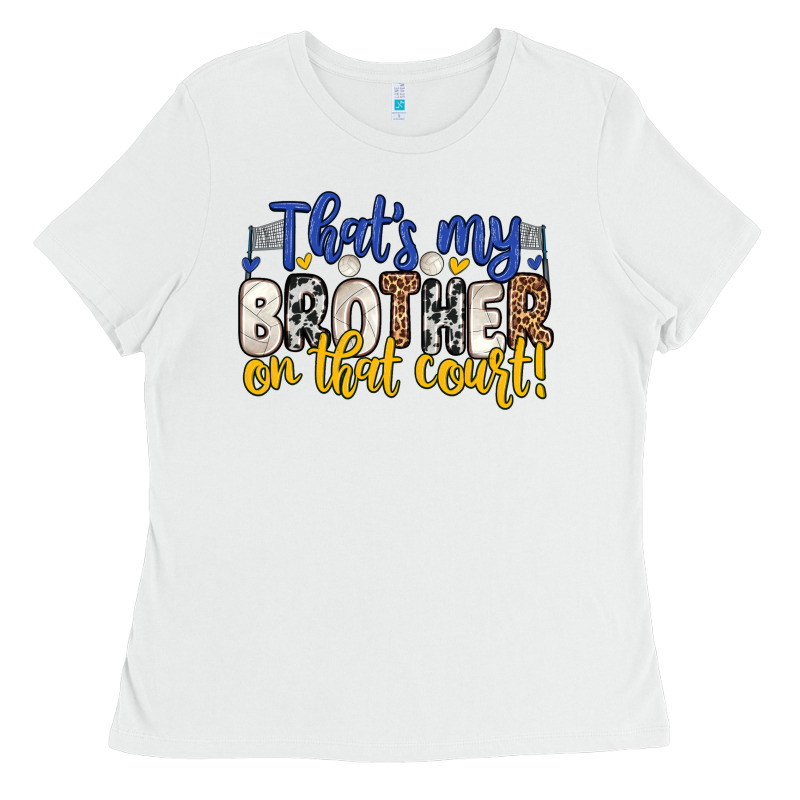 That S My Brother On That Court Ladies Tee by Zillion Design Studio | Teevron