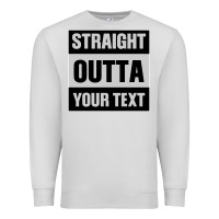 Dove Grey Straight Outta Your Text Premium Sweatshirt - Bettercallsaul
