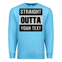 Ocean Blue Straight Outta Your Text Premium Sweatshirt - Bettercallsaul
