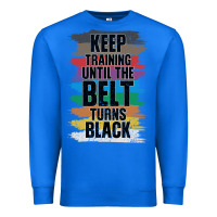 True Royal Black Belt Martial Art Training Karate TaeKwonDo Premium Sweatshirt - Bettercallsaul