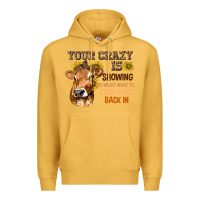 Mustard Your Crazy Is Showing You Premium Hoodie - texasbilliewilder