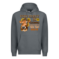 Rock Your Crazy Is Showing You Premium Hoodie - texasbilliewilder