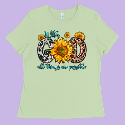 With God All Things Are Possible Sunflower Ladies Tee Designed By Zillion Design Studio