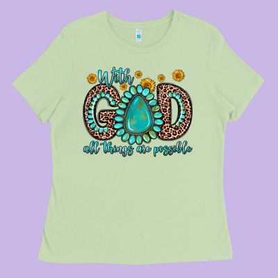 With God All Things Are Possible Gemstone Ladies Tee Designed By Zillion Design Studio