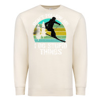 Sandshell Don t Follow Me I Do Stupid Things Premium Sweatshirt - Bettercallsaul